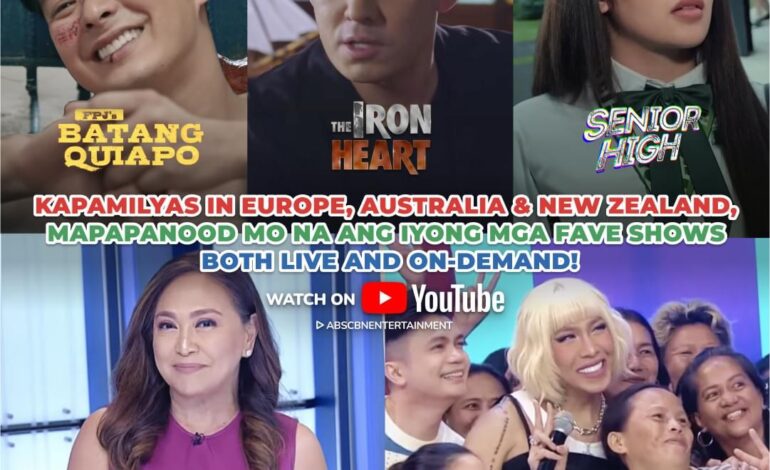Kapamilya shows available for streaming in Europe, Australia, New Zealand